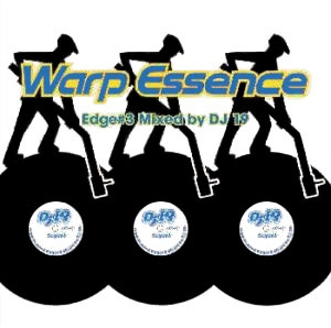 Warp Essence Edge #03 Mixed by DJ 19